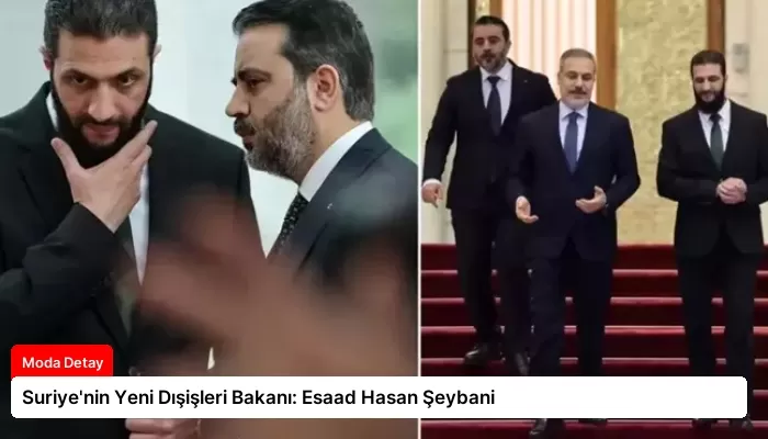 Suriye’nin Yeni Dışişleri Bakanı: Esaad Hasan Şeybani
