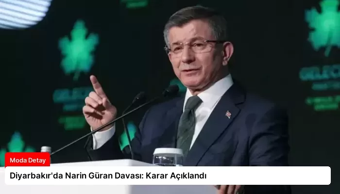 Diyarbakır’da Narin Güran Davası: Karar Açıklandı