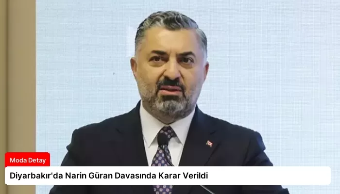 Diyarbakır’da Narin Güran Davasında Karar Verildi