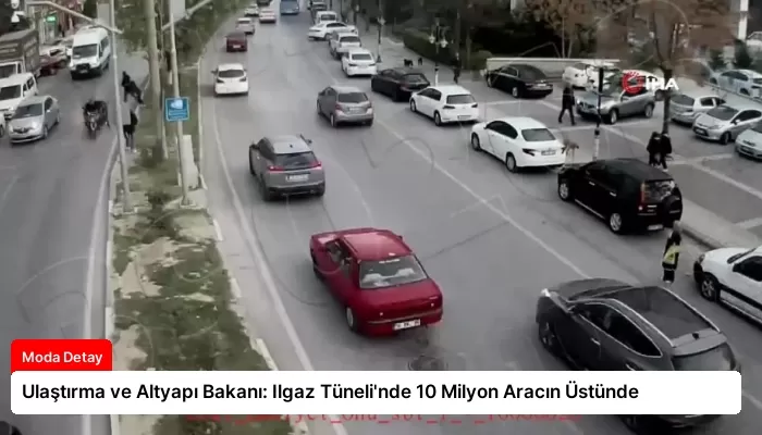 Ulaştırma ve Altyapı Bakanı: Ilgaz Tüneli’nde 10 Milyon Aracın Üstünde