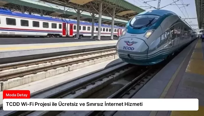 TCDD Wi-Fi Projesi ile Ücretsiz ve Sınırsız İnternet Hizmeti
