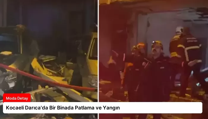 Kocaeli Darıca’da Bir Binada Patlama ve Yangın