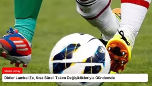 Didier Lamkel Ze, Kısa Süreli Takım Değişiklikleriyle Gündemde