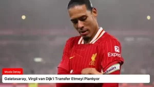 Galatasaray, Virgil van Dijk’i Transfer Etmeyi Planlıyor