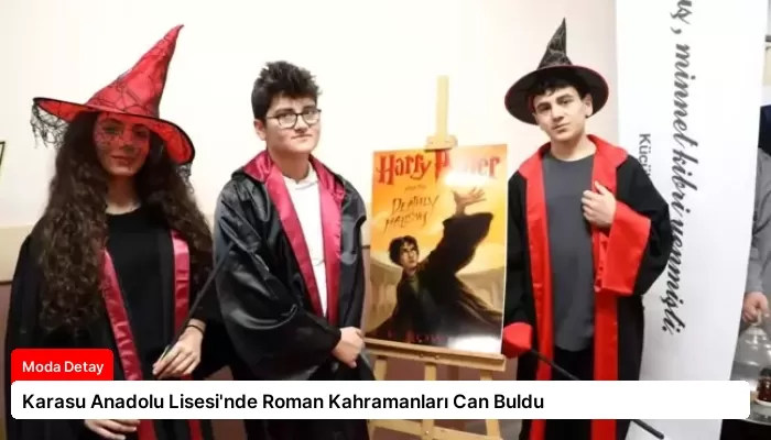 Karasu Anadolu Lisesi’nde Roman Kahramanları Can Buldu