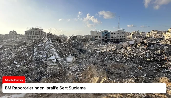 BM Raporörlerinden İsrail’e Sert Suçlama