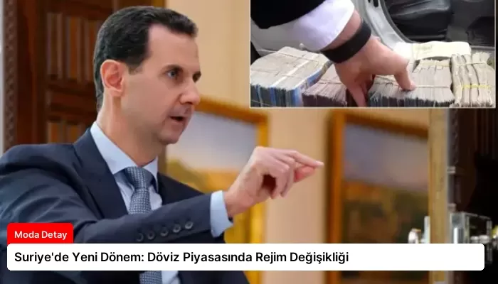Suriye’de Yeni Dönem: Döviz Piyasasında Rejim Değişikliği