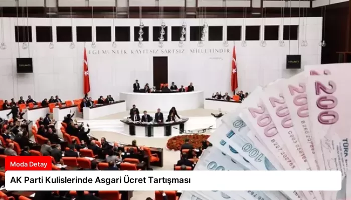 AK Parti Kulislerinde Asgari Ücret Tartışması