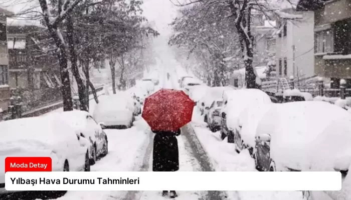 Yılbaşı Hava Durumu Tahminleri