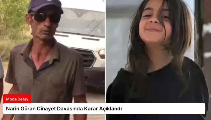 Narin Güran Cinayet Davasında Karar Açıklandı