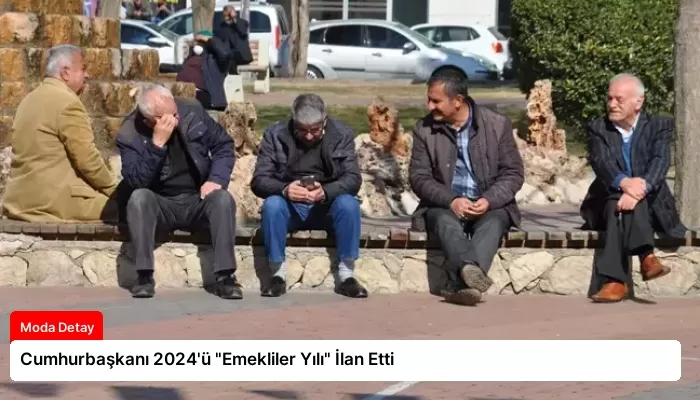 Cumhurbaşkanı 2024’ü “Emekliler Yılı” İlan Etti