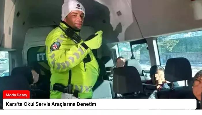 Kars’ta Okul Servis Araçlarına Denetim