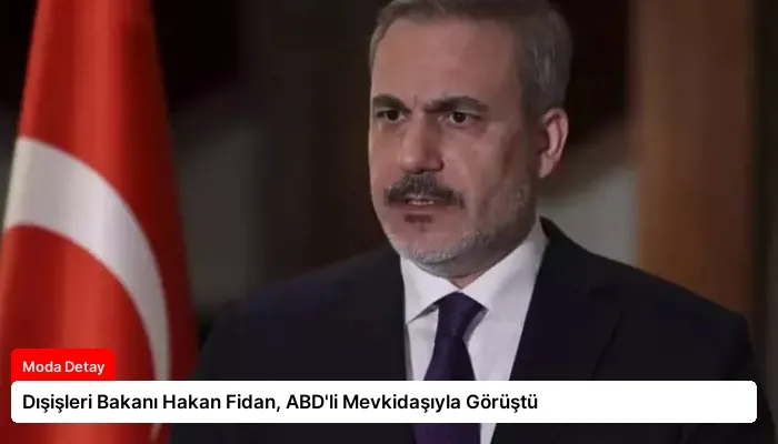 Dışişleri Bakanı Hakan Fidan, ABD’li Mevkidaşıyla Görüştü