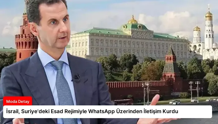 İsrail, Suriye’deki Esad Rejimiyle WhatsApp Üzerinden İletişim Kurdu