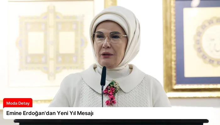 Emine Erdoğan’dan Yeni Yıl Mesajı