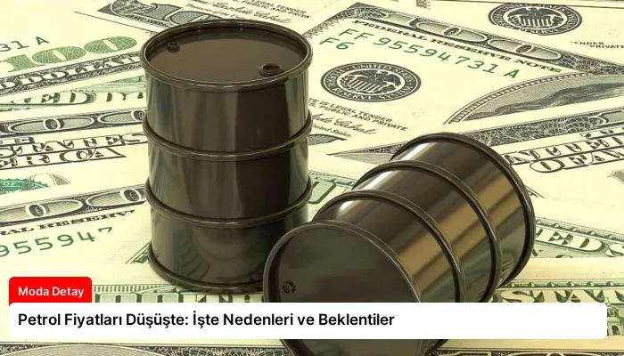 Petrol Fiyatları Düşüşte: İşte Nedenleri ve Beklentiler