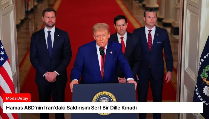 Hamas ABD’nin İran’daki Saldırısını Sert Bir Dille Kınadı