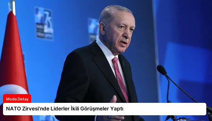 NATO Zirvesi’nde Liderler İkili Görüşmeler Yaptı