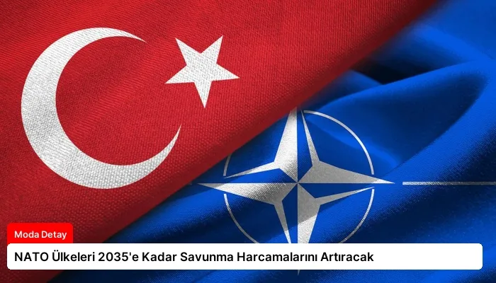 NATO Ülkeleri 2035’e Kadar Savunma Harcamalarını Artıracak