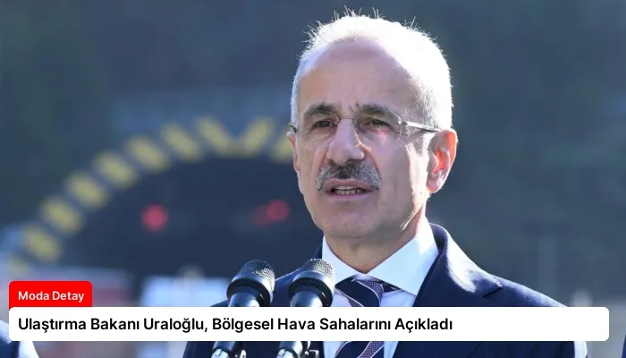 Ulaştırma Bakanı Uraloğlu, Bölgesel Hava Sahalarını Açıkladı