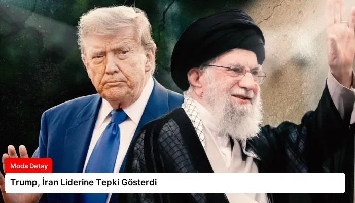 Trump, İran Liderine Tepki Gösterdi
