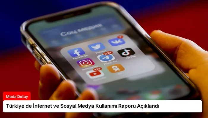 Türkiye’de İnternet ve Sosyal Medya Kullanımı Raporu Açıklandı