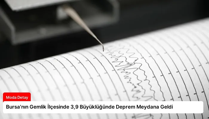 Bursa’nın Gemlik İlçesinde 3,9 Büyüklüğünde Deprem Meydana Geldi