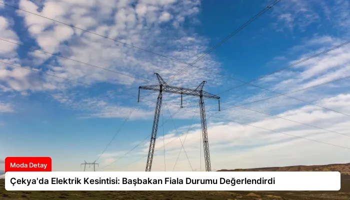 Çekya’da Elektrik Kesintisi: Başbakan Fiala Durumu Değerlendirdi