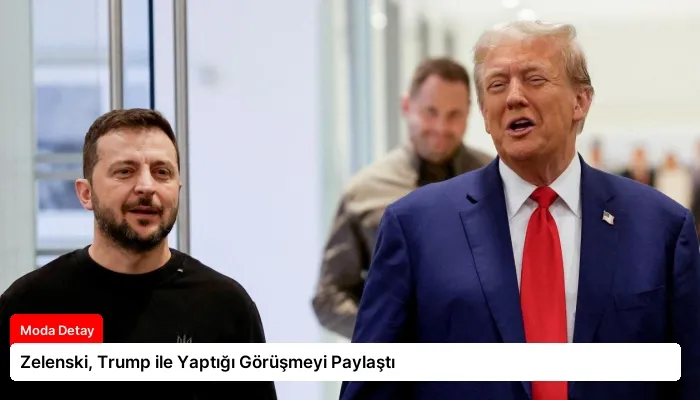 Zelenski, Trump ile Yaptığı Görüşmeyi Paylaştı