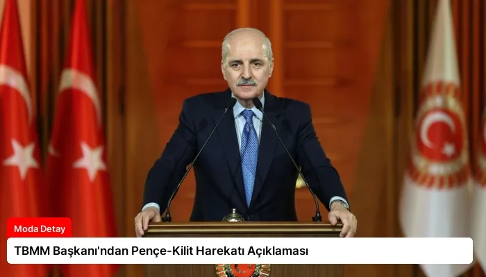 TBMM Başkanı’ndan Pençe-Kilit Harekatı Açıklaması