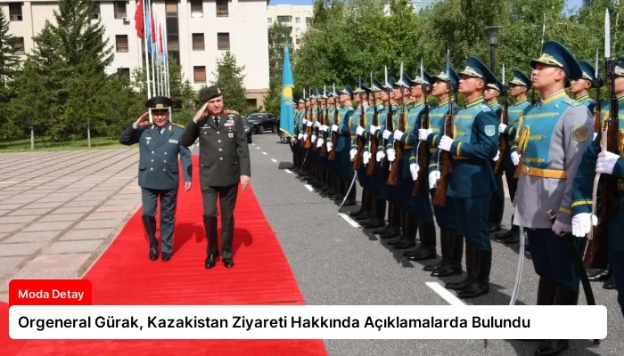 Orgeneral Gürak, Kazakistan Ziyareti Hakkında Açıklamalarda Bulundu
