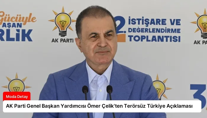 AK Parti Genel Başkan Yardımcısı Ömer Çelik’ten Terörsüz Türkiye Açıklaması