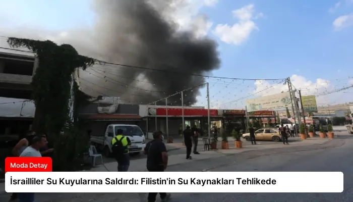 İsrailliler Su Kuyularına Saldırdı: Filistin’in Su Kaynakları Tehlikede