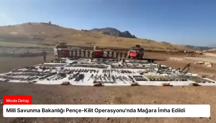 Milli Savunma Bakanlığı Pençe-Kilit Operasyonu’nda Mağara İmha Edildi