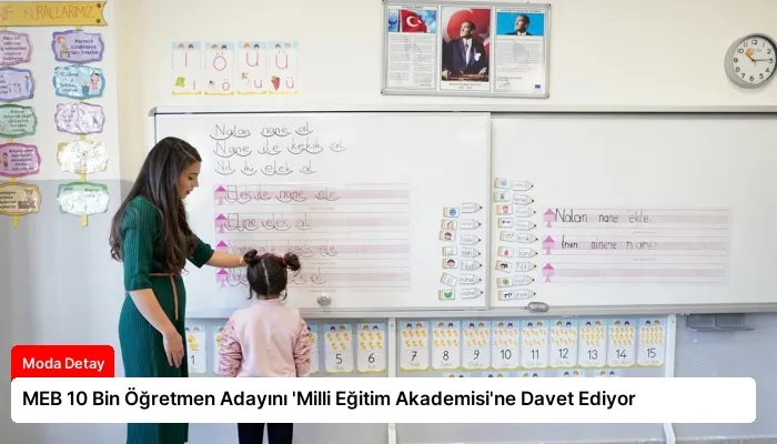MEB 10 Bin Öğretmen Adayını ‘Milli Eğitim Akademisi’ne Davet Ediyor