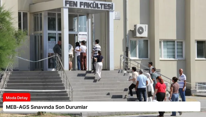 MEB-AGS Sınavında Son Durumlar