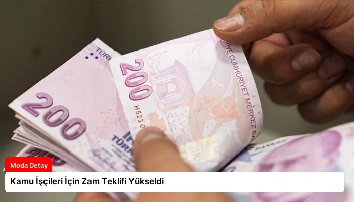Kamu İşçileri İçin Zam Teklifi Yükseldi