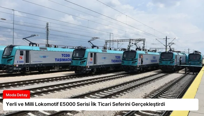 Yerli ve Milli Lokomotif E5000 Serisi İlk Ticari Seferini Gerçekleştirdi
