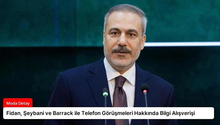 Fidan, Şeybani ve Barrack ile Telefon Görüşmeleri Hakkında Bilgi Alışverişi
