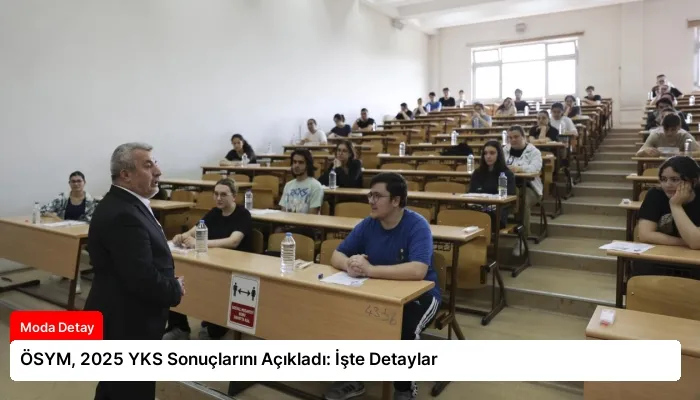 ÖSYM, 2025 YKS Sonuçlarını Açıkladı: İşte Detaylar