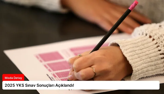 2025 YKS Sınav Sonuçları Açıklandı!