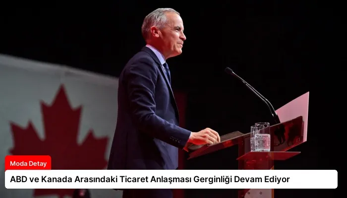 ABD ve Kanada Arasındaki Ticaret Anlaşması Gerginliği Devam Ediyor