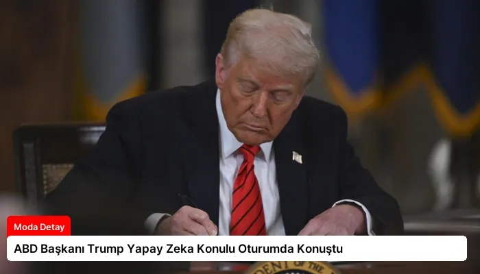 ABD Başkanı Trump Yapay Zeka Konulu Oturumda Konuştu