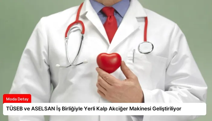 TÜSEB ve ASELSAN İş Birliğiyle Yerli Kalp Akciğer Makinesi Geliştiriliyor