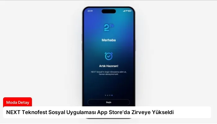 NEXT Teknofest Sosyal Uygulaması App Store’da Zirveye Yükseldi