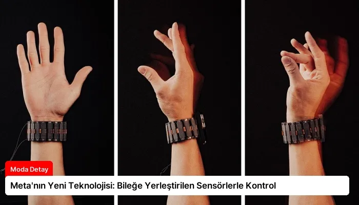 Meta’nın Yeni Teknolojisi: Bileğe Yerleştirilen Sensörlerle Kontrol