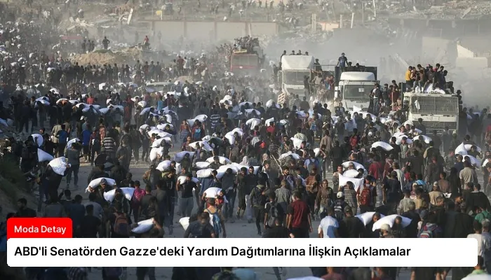 ABD’li Senatörden Gazze’deki Yardım Dağıtımlarına İlişkin Açıklamalar