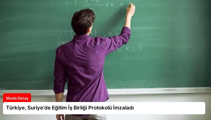 Türkiye, Suriye’de Eğitim İş Birliği Protokolü İmzaladı