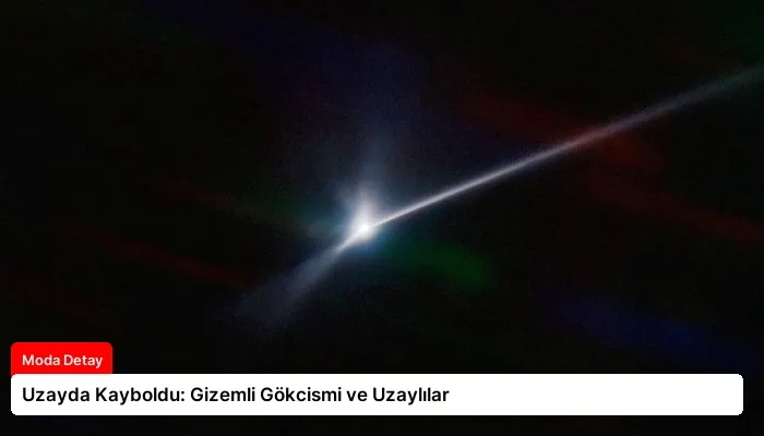 Uzayda Kayboldu: Gizemli Gökcismi ve Uzaylılar