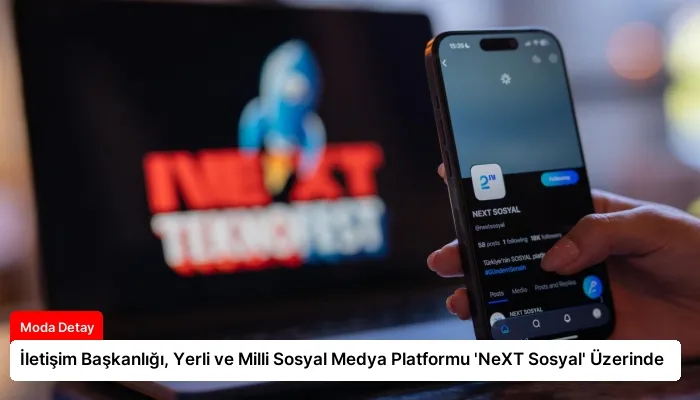 İletişim Başkanlığı, Yerli ve Milli Sosyal Medya Platformu ‘NeXT Sosyal’ Üzerinde